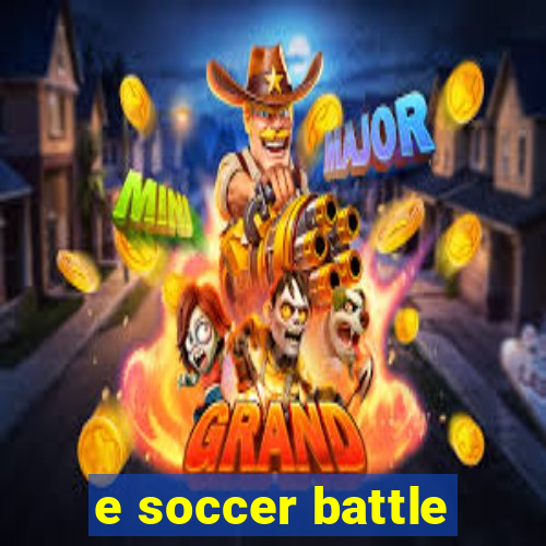 e soccer battle